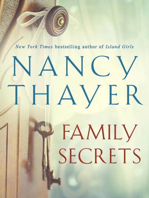 Title details for Family Secrets by Nancy Thayer - Wait list